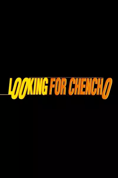 Looking for Chencho