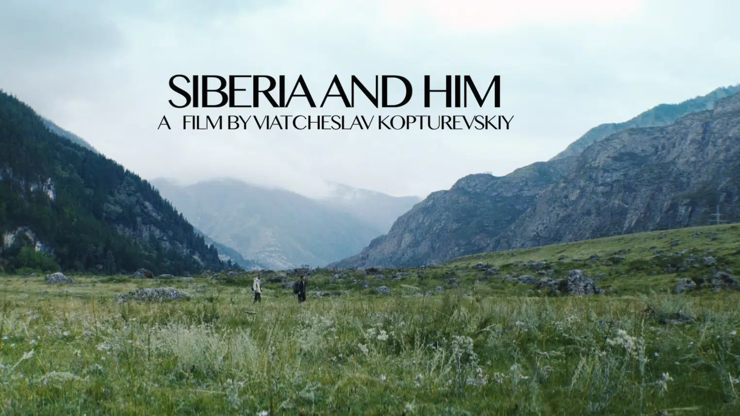 Siberia and Him