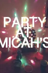 Party at Micah's_peliplat