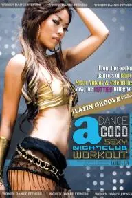 Dance a GoGo: Sexy Latin Groove_peliplat