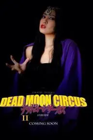 Dead Moon Circus Part 2_peliplat