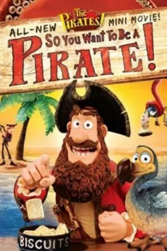 So You Want to Be a Pirate!_peliplat