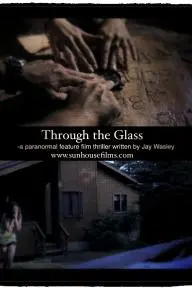 Through the Glass_peliplat