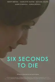 Six Seconds to Die_peliplat