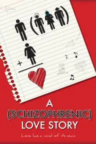 A Schizophrenic Love Story_peliplat