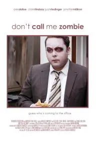 Don't Call Me Zombie_peliplat