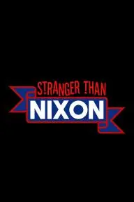 Stranger Than Nixon_peliplat