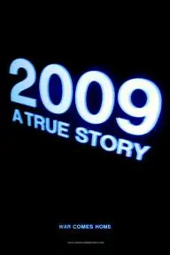 2009: A True Story_peliplat