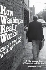 How Washington Really Works: Charlie Peters & the Washington Monthly_peliplat
