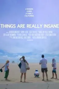 Things Are Really Insane_peliplat