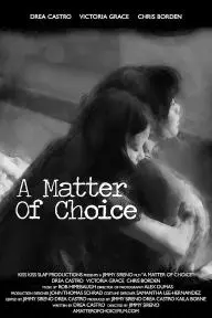 A Matter of Choice_peliplat