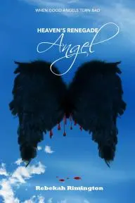 Heaven's Renegade Angel_peliplat