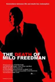 The Death of Milo Freedman_peliplat