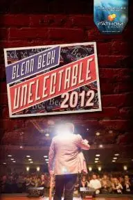 Glenn Beck: Unelectable 2012_peliplat