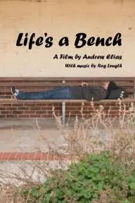 Life's a Bench_peliplat