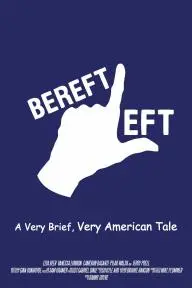 Bereft Left: A Very Brief, Very American Tale._peliplat