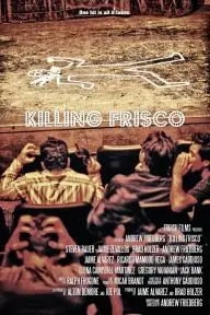 Killing Frisco_peliplat