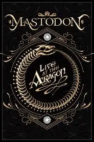 Mastodon: Live at the Aragon_peliplat
