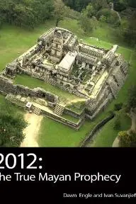 2012: The True Mayan Prophecy_peliplat