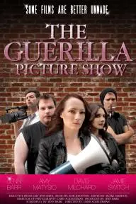 The Guerilla Picture Show_peliplat