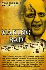 Making Bad: Zombie Etiquette_peliplat