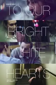 To Our Bright White Hearts_peliplat