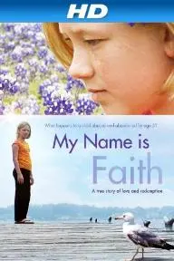My Name Is Faith_peliplat