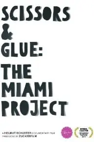 Scissors & Glue: The Miami Project_peliplat