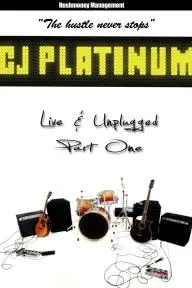 Cj Platinum Live and Unplugged_peliplat