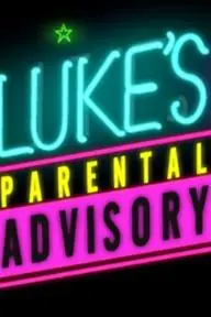 Luke's Parental Advisory_peliplat