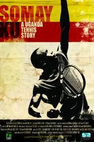 Somay Ku: A Uganda Tennis Story_peliplat