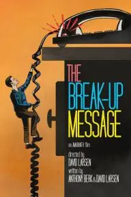 The Break-Up Message_peliplat