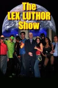 The Lex Luthor Show_peliplat