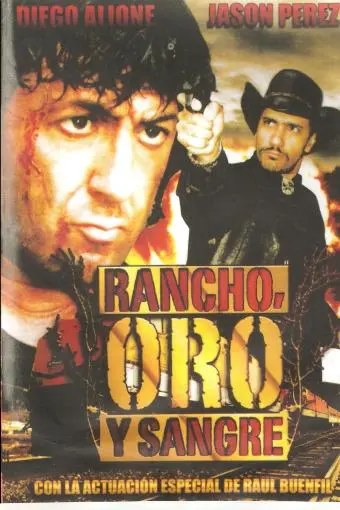 Rancho, Oro y Sangre_peliplat