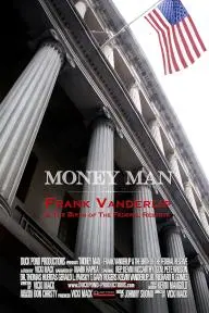 Money Man: Frank Vanderlip and the Birth of the Federal Reserve_peliplat