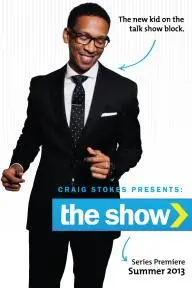Craig Stokes Presents: The Show_peliplat