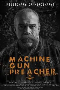 Machine Gun Preacher: Documentary_peliplat