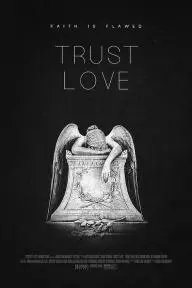 Trust Love_peliplat