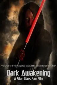 Dark Awakening: A Star Wars Fan Film_peliplat