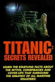 Titanic: Secrets Revealed_peliplat