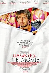 Hawk(e): The Movie_peliplat