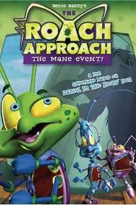 Roach Approach: The Mane Event_peliplat