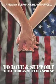 To Love & Support: The American Military Spouse_peliplat