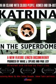 Katrina Cop in the Superdome_peliplat