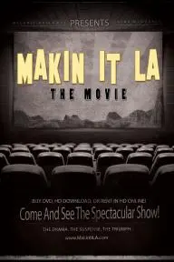 Makin It LA the Movie_peliplat