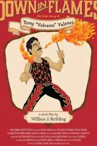 Down in Flames: The True Story of Tony Volcano Valenci_peliplat