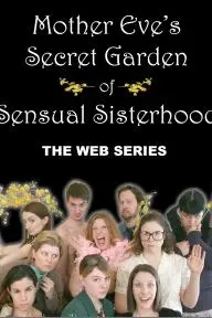 Mother Eve's Secret Garden of Sensual Sisterhood_peliplat